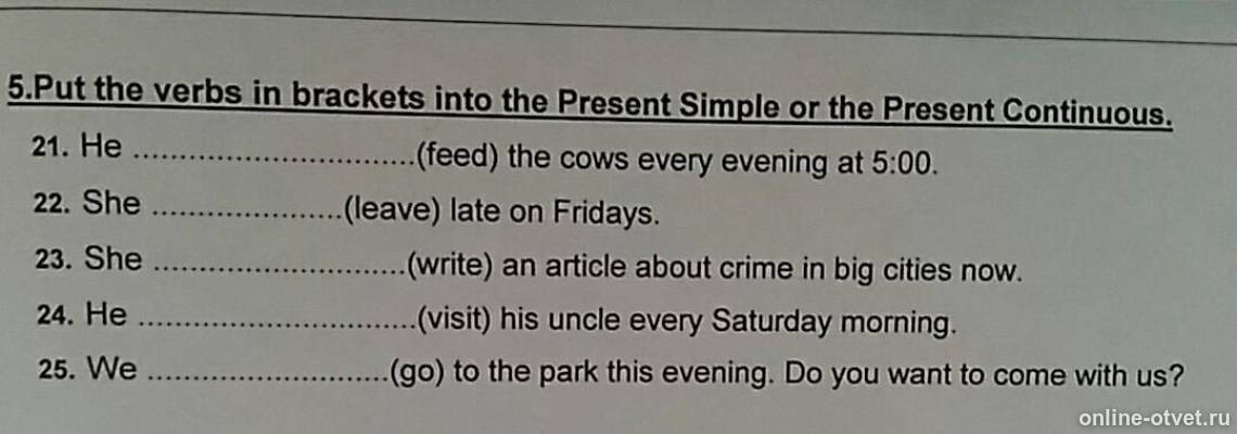 He changes. Put the verbs in Brackets into the present simple 1 не. 3 Put the verbs in Brackets into the present simple. 2.Put the verbs in Brackets into the present simple or the present Continuous. Put the verbs in Brackets into the present simple or the present Continuous 7 класс.